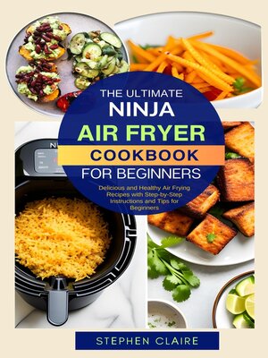 cover image of The Ultimate Ninja Air Fryer Cookbook for Beginners